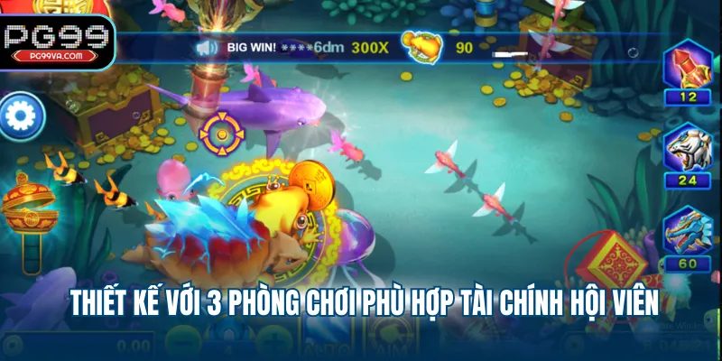 Thiết kế với 3 phòng chơi phù hợp tài chính hội viên